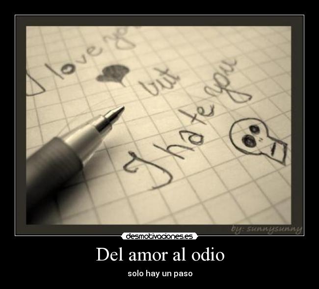 Del amor al odio -