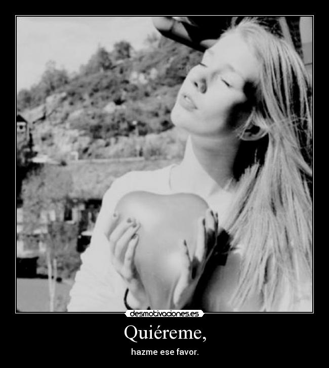 Quiéreme, - 