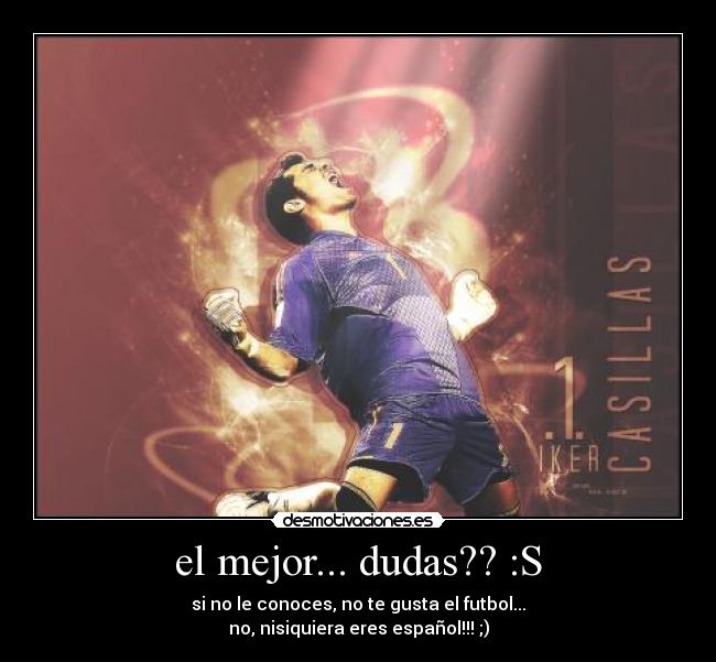 el mejor... dudas?? :S - 