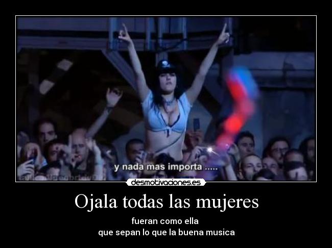 Ojala todas las mujeres -