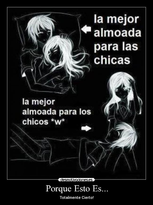 Porque Esto Es... - Totalmente Cierto!