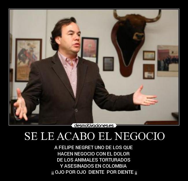 SE LE ACABO EL NEGOCIO -