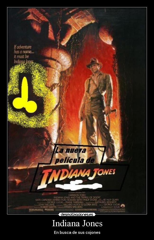 Indiana Jones - En busca de sus cojones