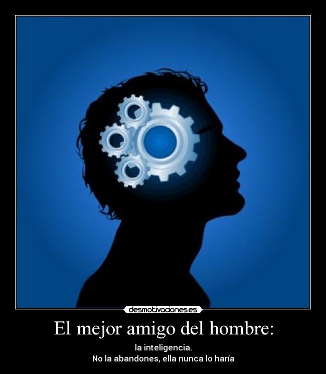 El mejor amigo del hombre: -