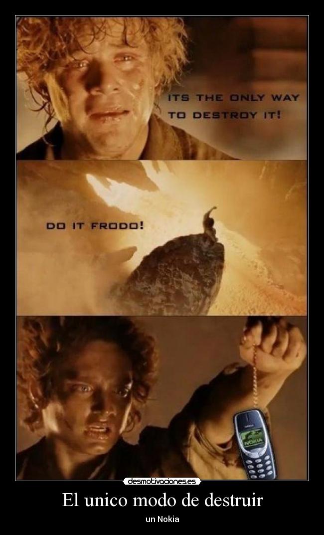 El unico modo de destruir - un Nokia