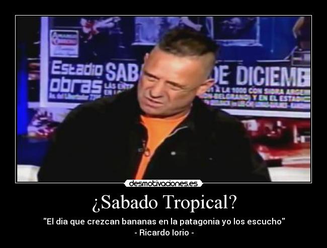 ¿Sabado Tropical? -
