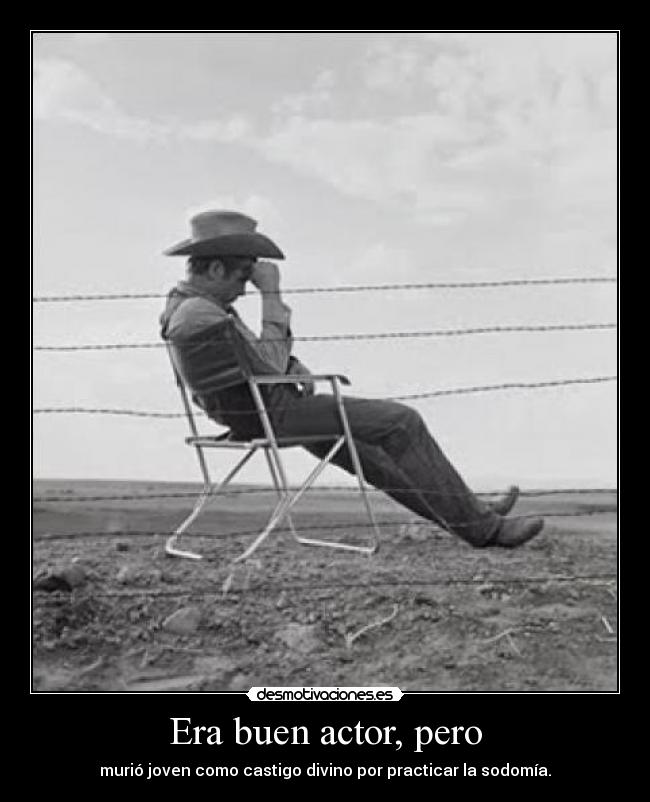 Era buen actor, pero - 