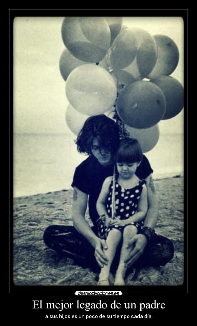 El mejor legado de un padre - 