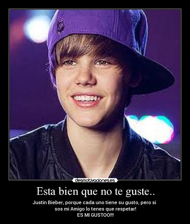 Esta bien que no te guste.. - 