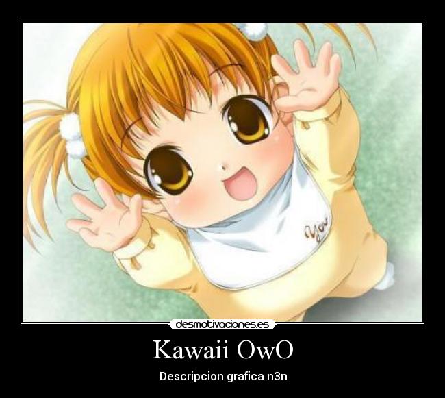 Kawaii OwO -