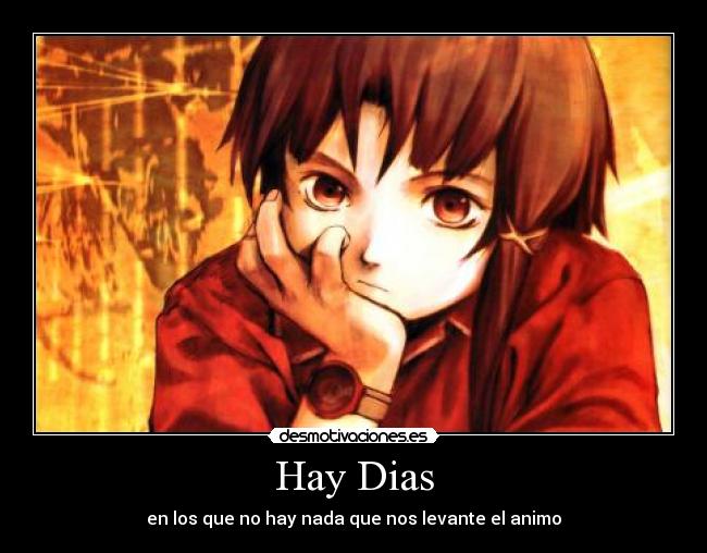 Hay Dias - en los que no hay nada que nos levante el animo