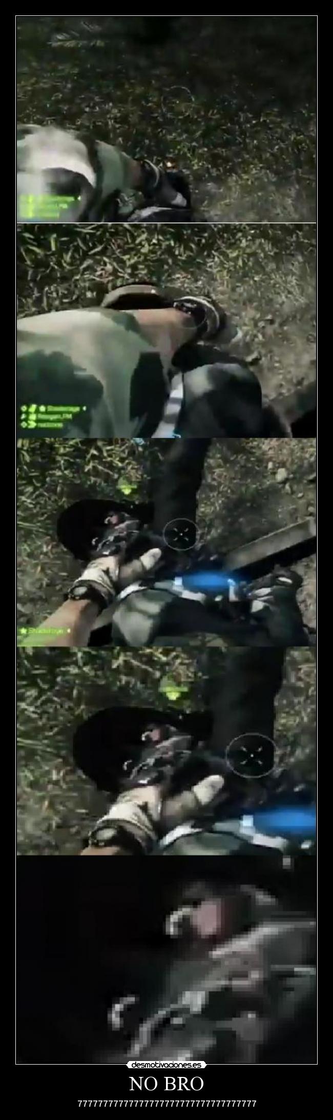 NO BRO - 77777777777777777777777777777777777