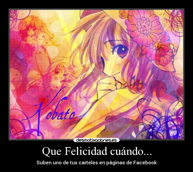 Que Felicidad cuándo... -