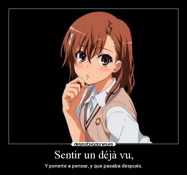 Sentir un déjà vu, -