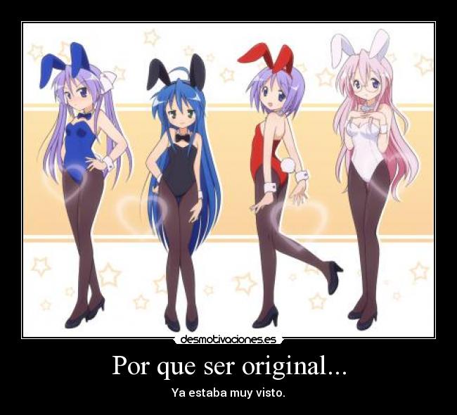 Por que ser original... - 