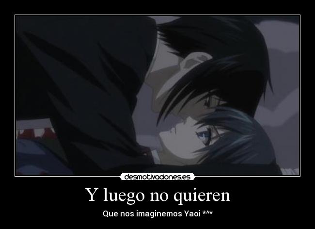 Y luego no quieren -