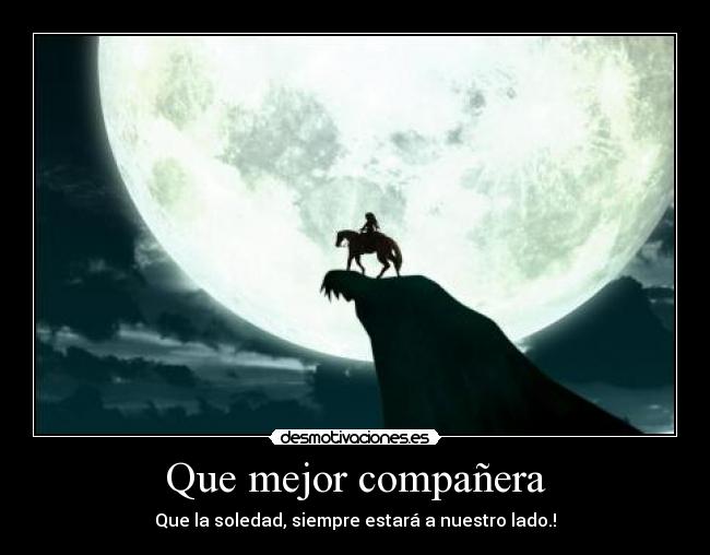 Que mejor compañera -