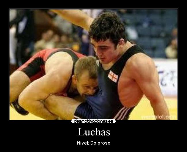 Luchas - Nivel: Doloroso