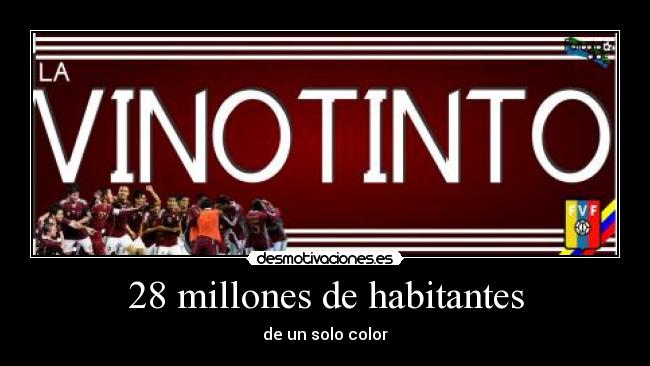 28 millones de habitantes - de un solo color