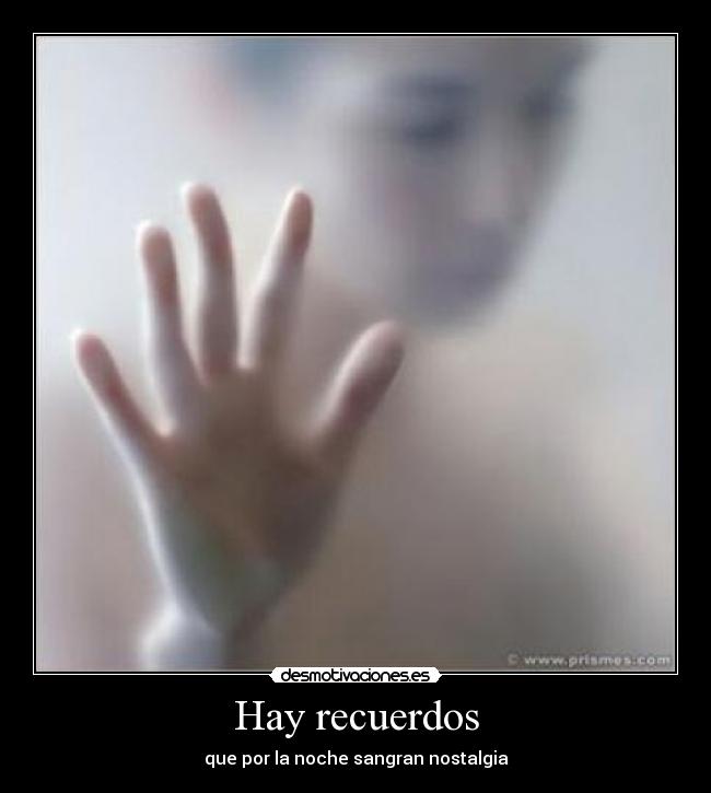 Hay recuerdos -