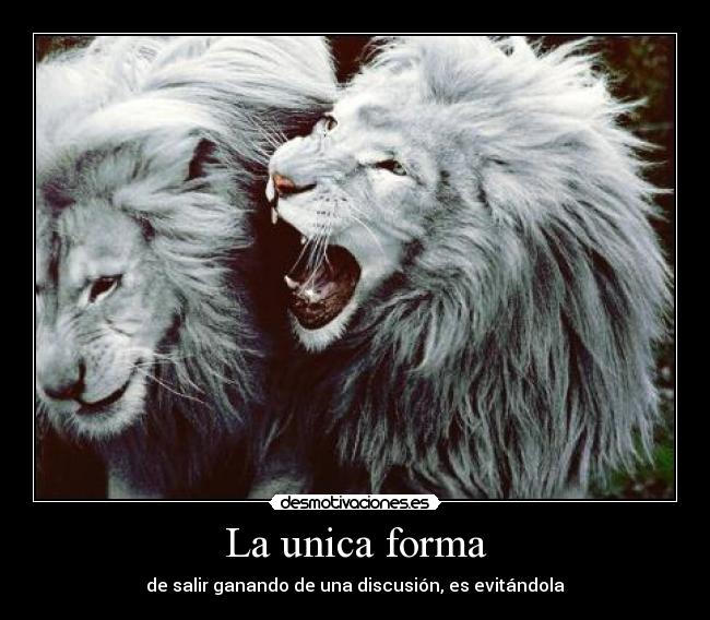 La unica forma -