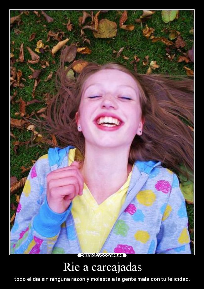 Rie a carcajadas -