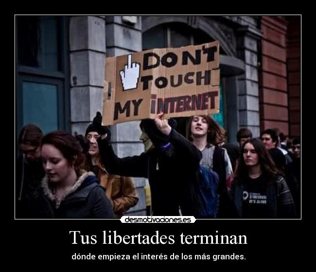 Tus libertades terminan - 