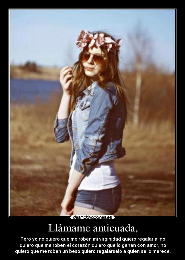 carteles anticuada quiero virginidad robar regalar beso amor corazon desmotivaciones