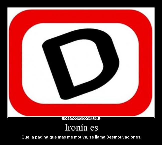 Ironía es - 
