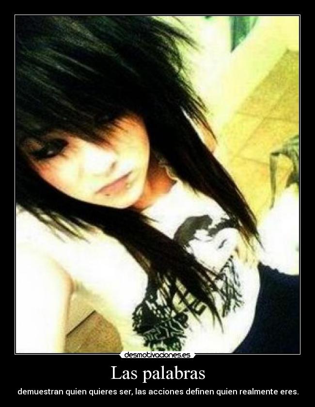 carteles las palabras demuestran quien quieres ser las acciones definen quien realidad eres desmotivaciones
