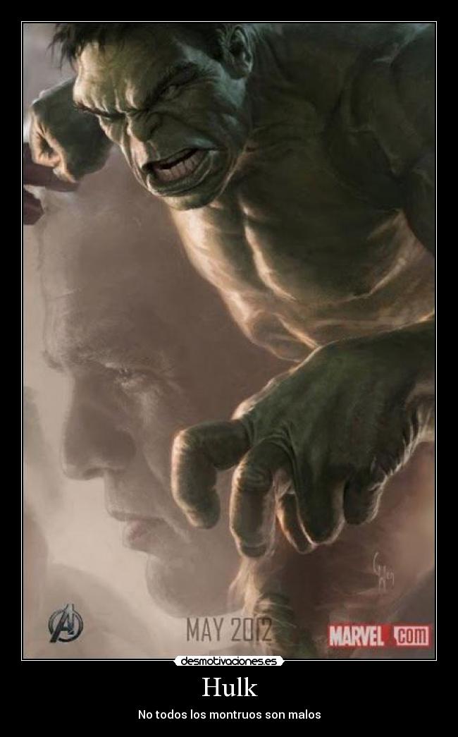 Hulk - No todos los montruos son malos