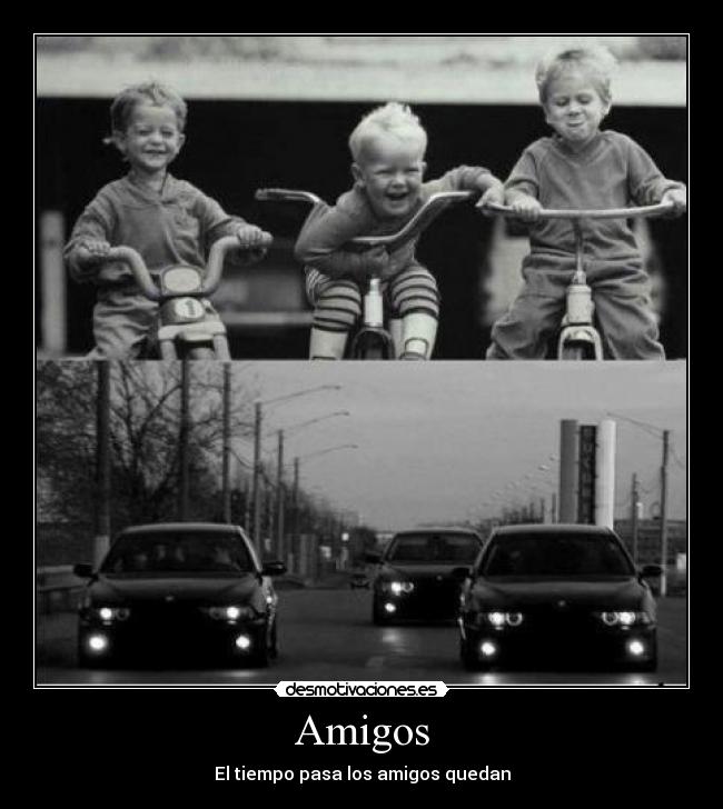 carteles amigos amigos tiempo ninos autos carros desmotivaciones