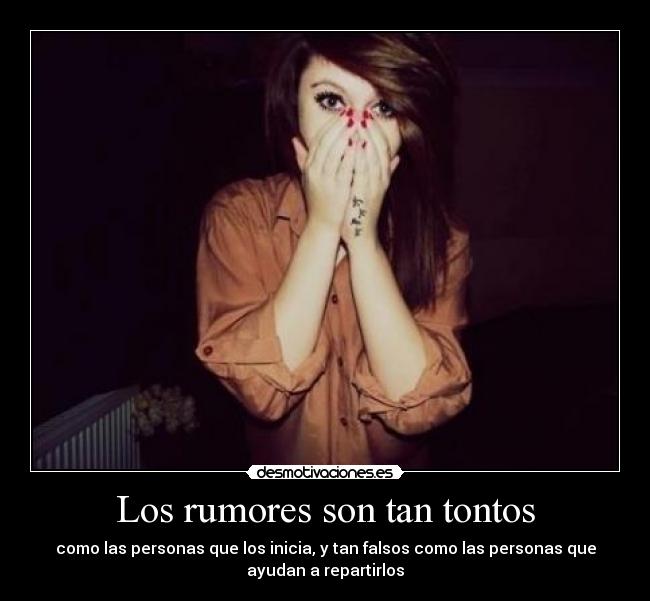 Los rumores son tan tontos -