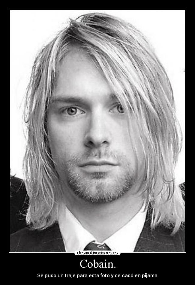 Cobain. -
