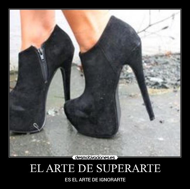 EL ARTE DE SUPERARTE - ES EL ARTE DE IGNORARTE