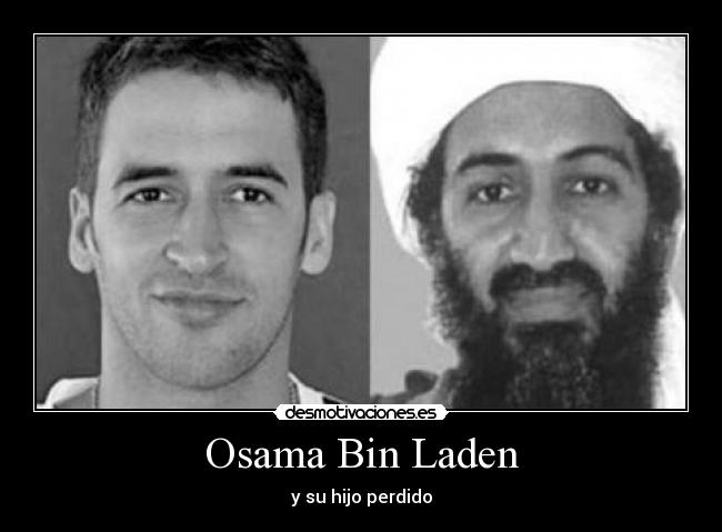 Osama Bin Laden - y su hijo perdido