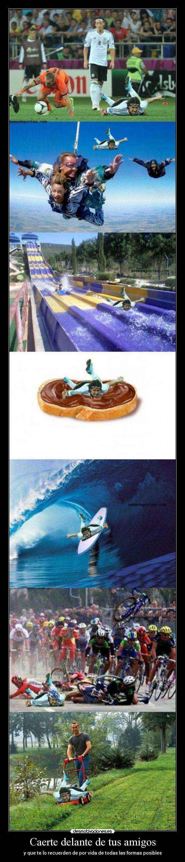 Caerte delante de tus amigos - y que te lo recuerden de por vida de todas las formas posibles