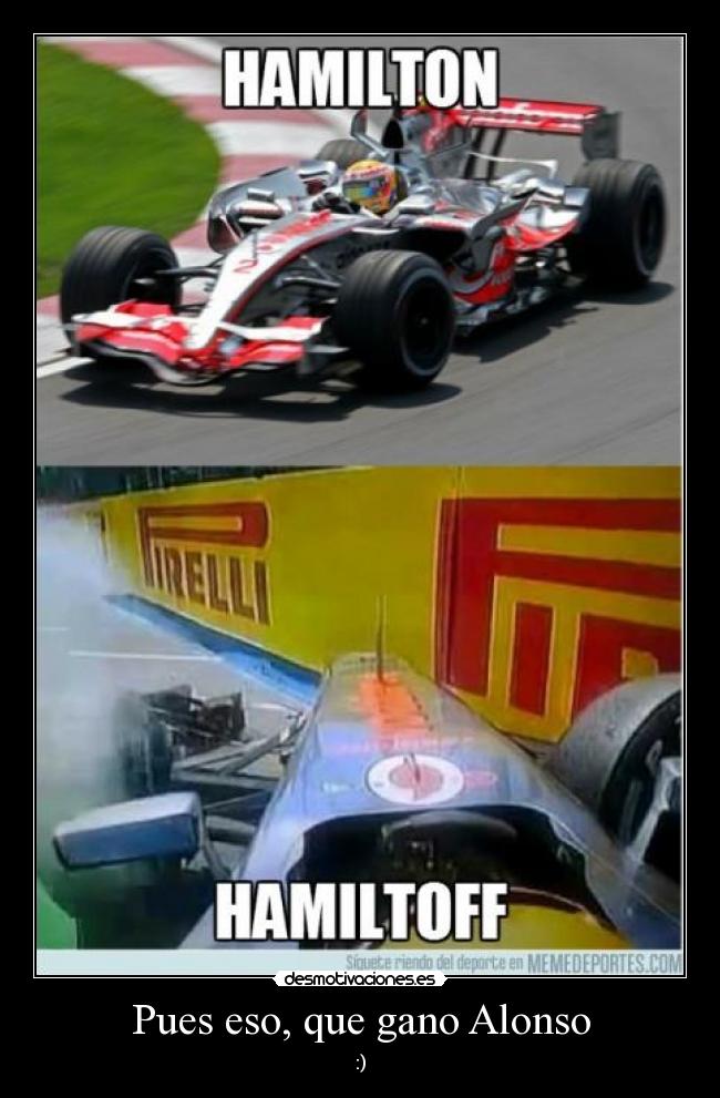 Pues eso, que gano Alonso - :)
