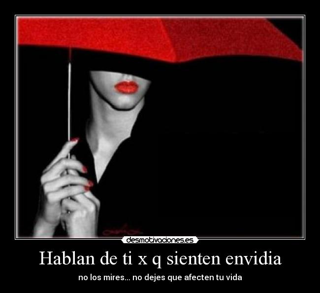 carteles evidia amor envidiosos exito alegria original desmotivaciones