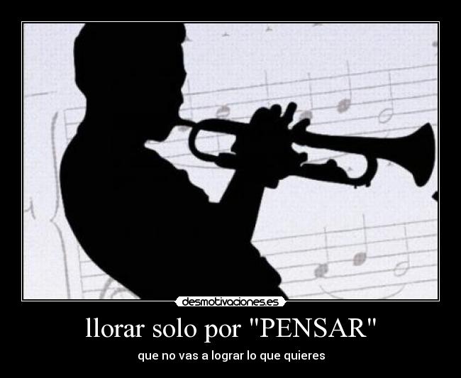 carteles llorar voy llegar prometo desmotivaciones