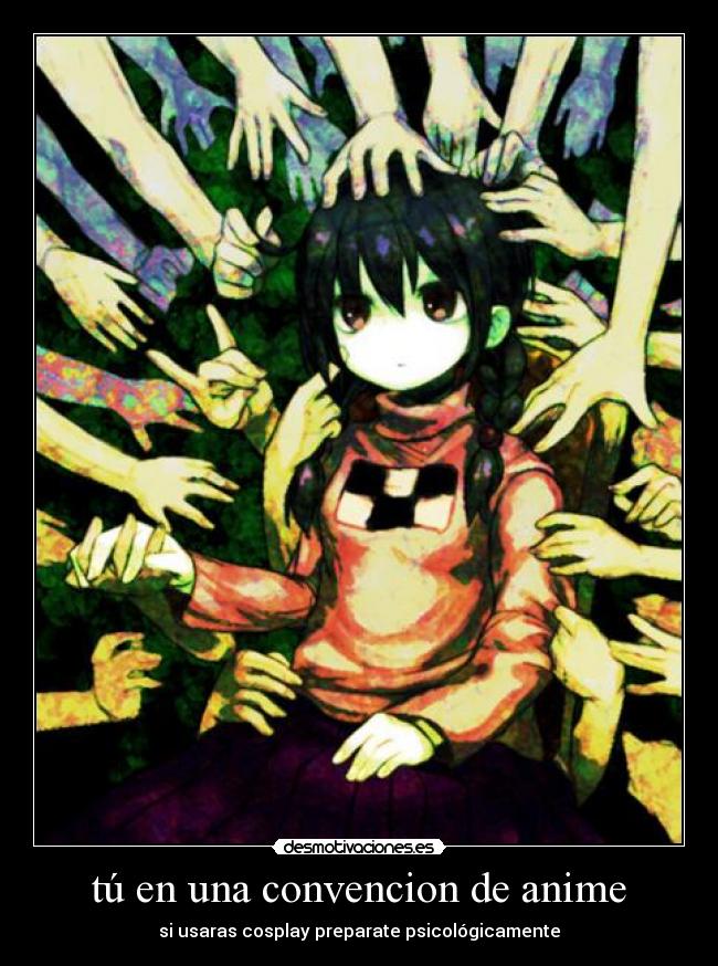 tú en una convencion de anime -