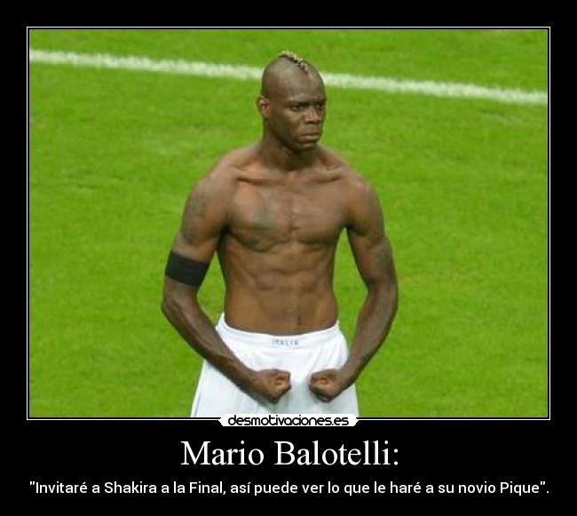 carteles pique balotelli final eurocopa 2012 italia espana futbol desmotivaciones