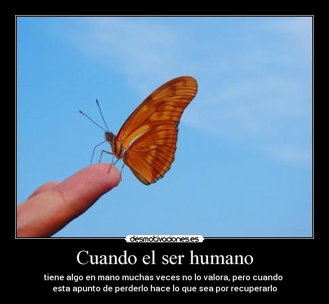 Cuando el ser humano -
