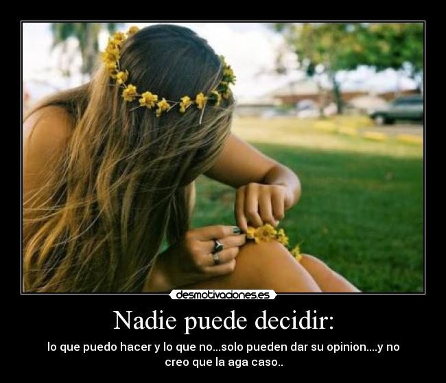 Nadie puede decidir: - 