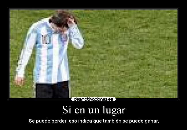 carteles messi futbol motiva desilusion perder ganar desmotivaciones