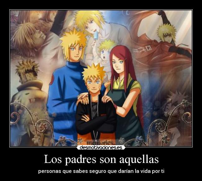 Los padres son aquellas - personas que sabes seguro que darían la vida por ti