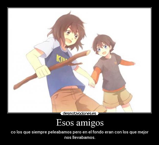 Esos amigos - 