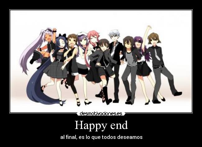 Happy end - al final, es lo que todos deseamos