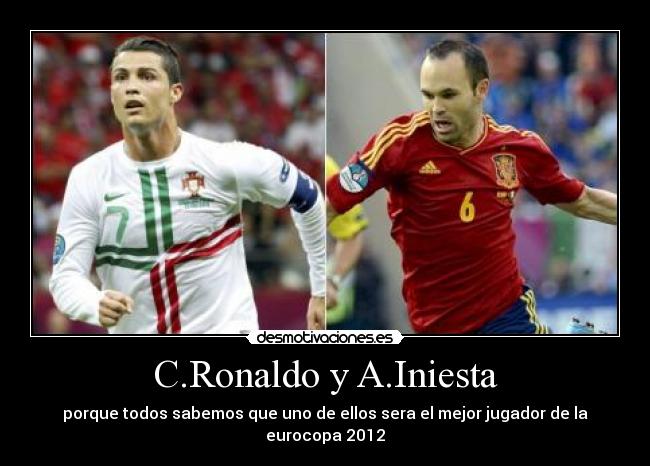 C.Ronaldo y A.Iniesta -