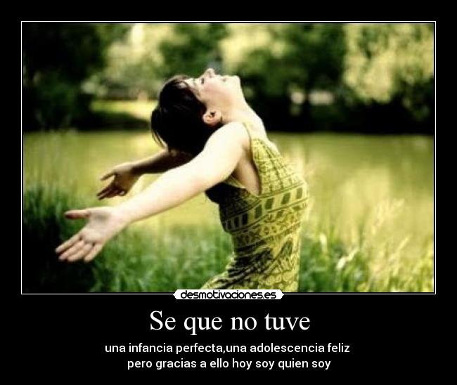 Se que no tuve -